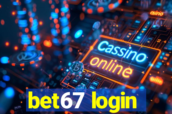 bet67 login